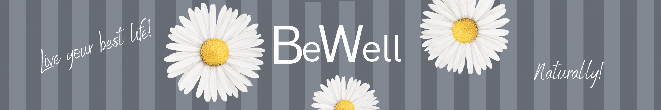 BeWell banner with daisies